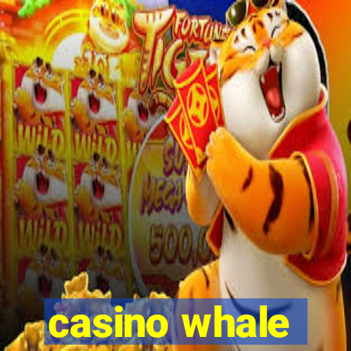 casino whale